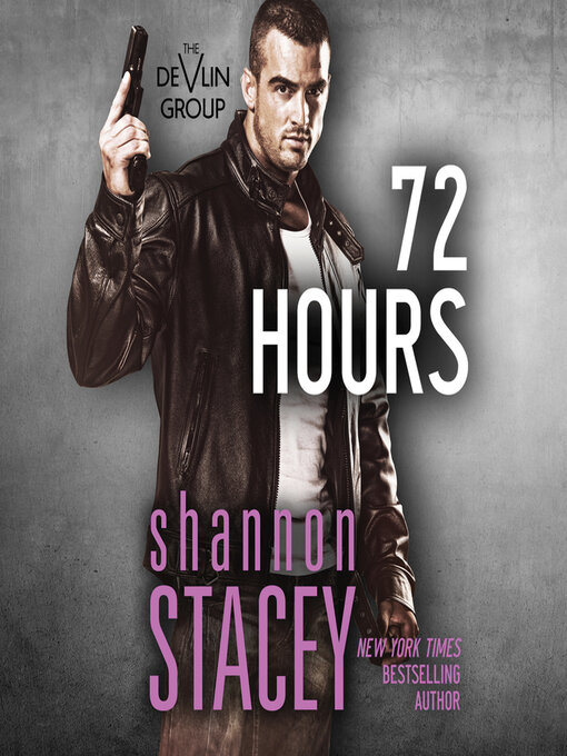Title details for 72 Hours by Shannon Stacey - Available